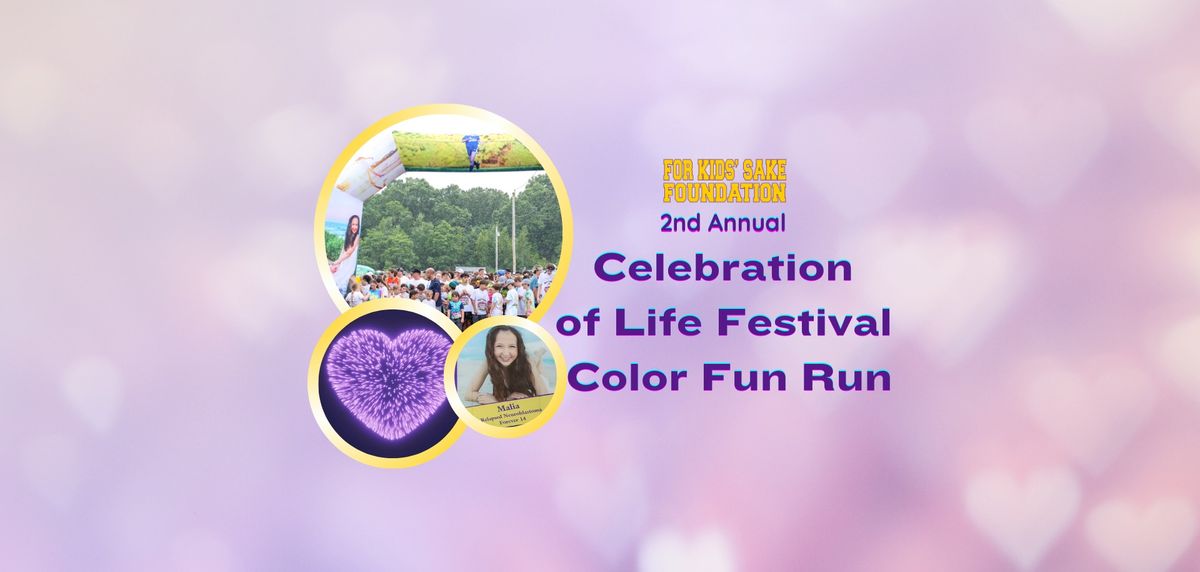 2nd Annual Celebration of Life Festival & Color Fun Run to Crush Cancer