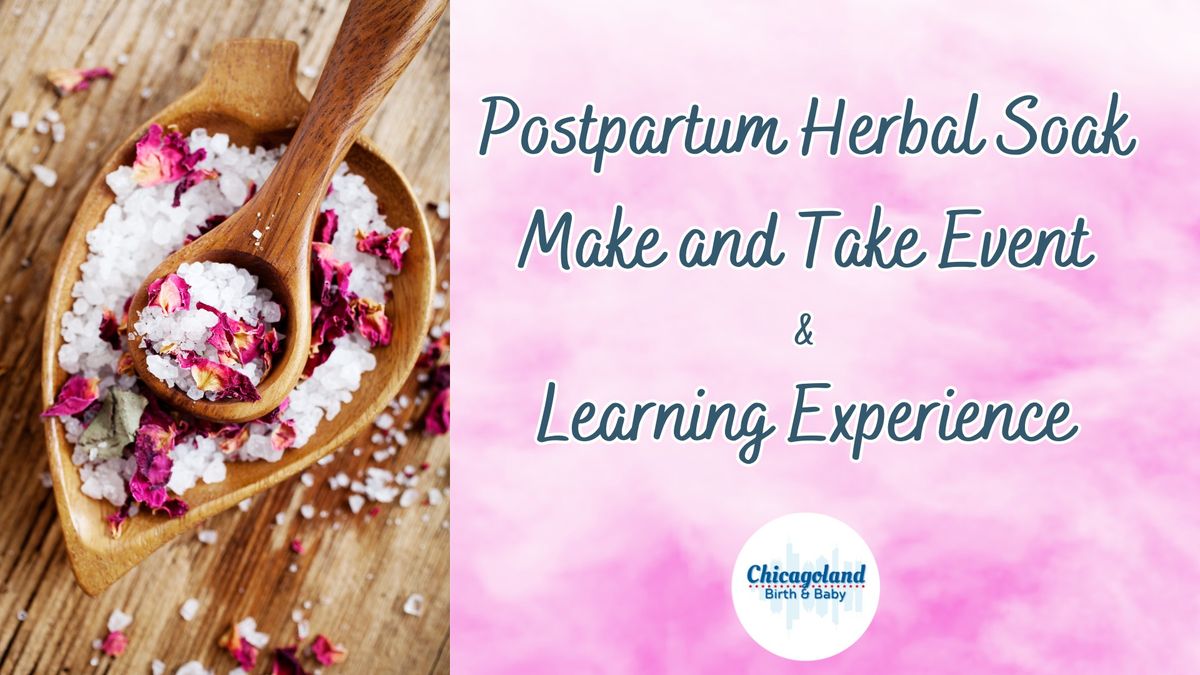 \ud83c\udf3f Nurture & Heal: Postpartum Herbal Bath Soak Make and Take Event \ud83c\udf3f