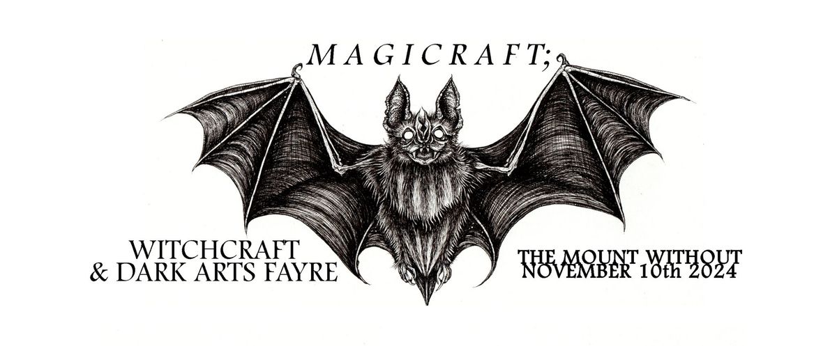 MAGICRAFT; WITCHCRAFT & DARK ARTS FAYRE