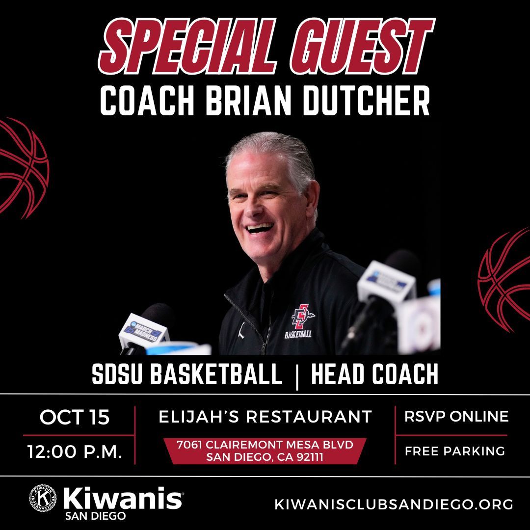 Luncheon ~ Special Guest Speaker ~ Coach Brian Dutcher, SDSU Men's Basketball  