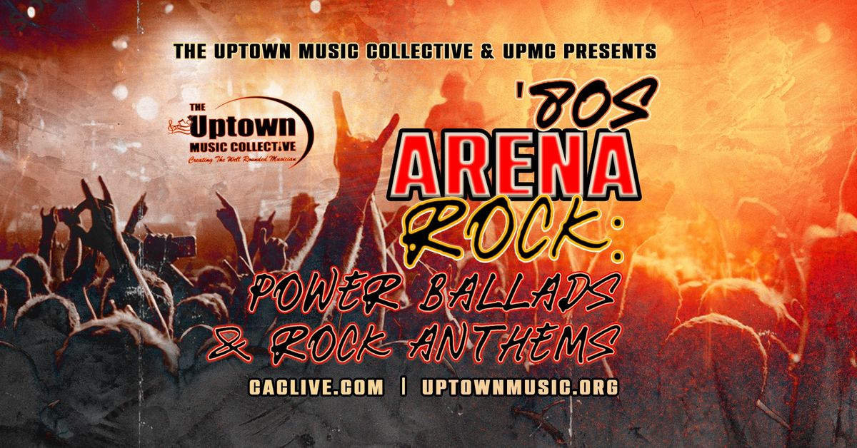 \u201880s Arena Rock: Power Ballads & Rock Anthems 