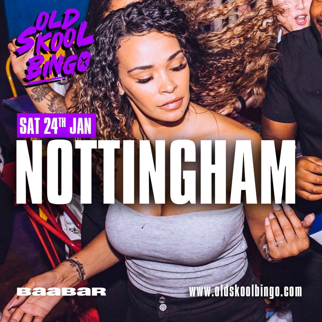 Old Skool Bingo Sat 24th Jan Nottingham