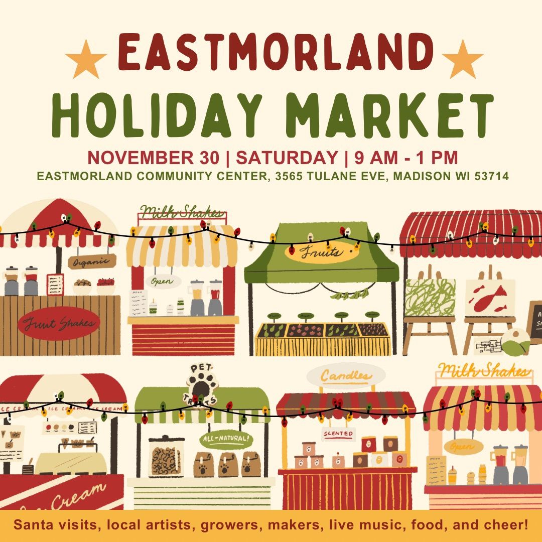 Eastmorland Holiday Market!