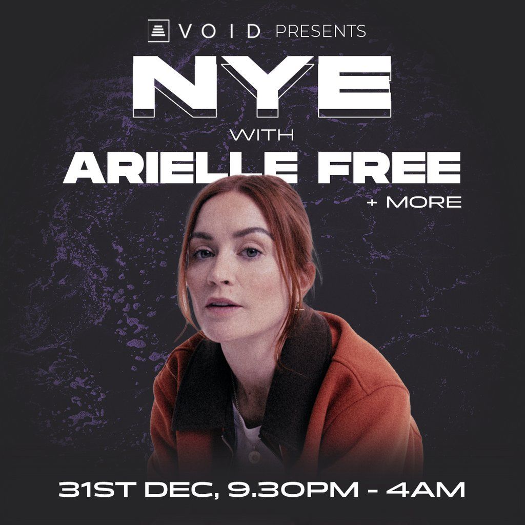 Void NYE w\/ Arielle Free