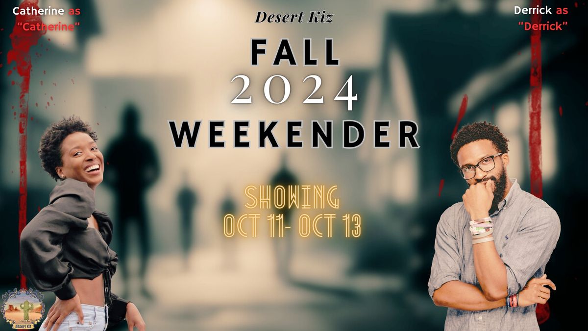 \ud83c\udf42\ud83e\udddf Desert Kiz Fall Weekender (OCTOBER 2024) \ud83e\udddf\ud83c\udf42