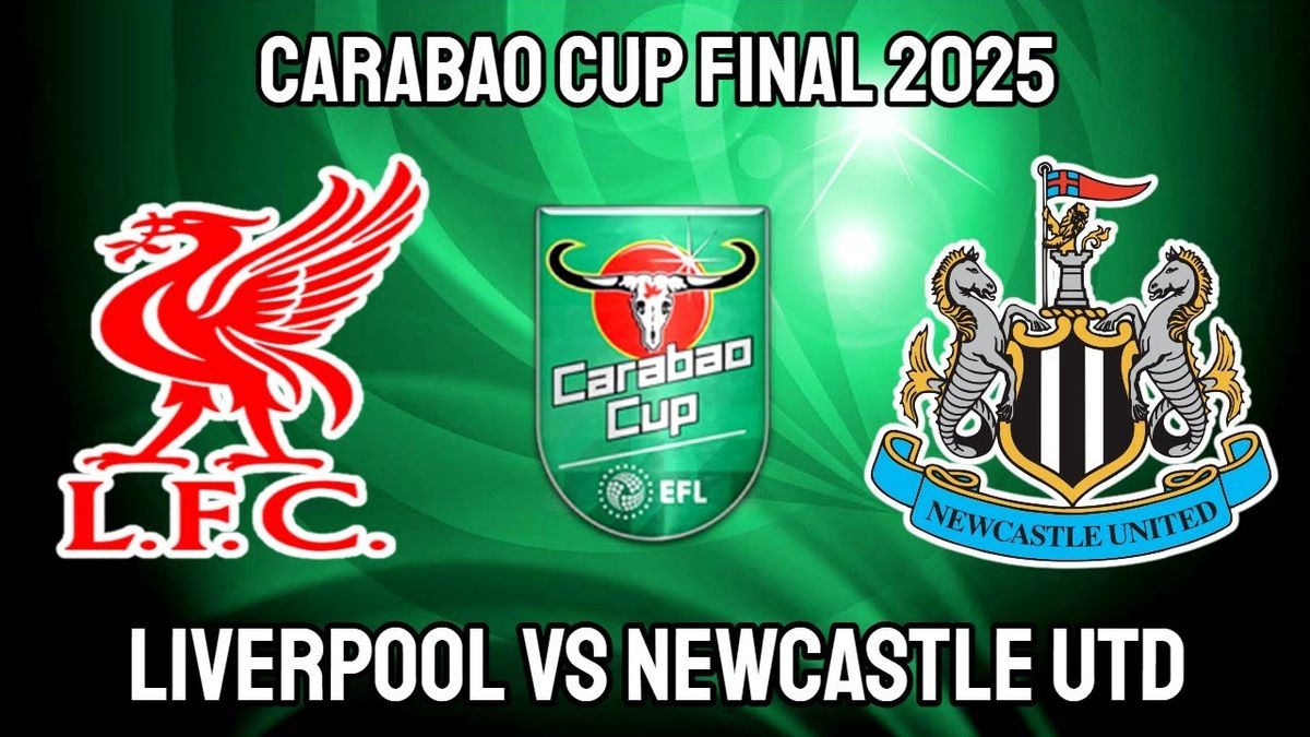 Ligacupfinale LFC - Newcastle