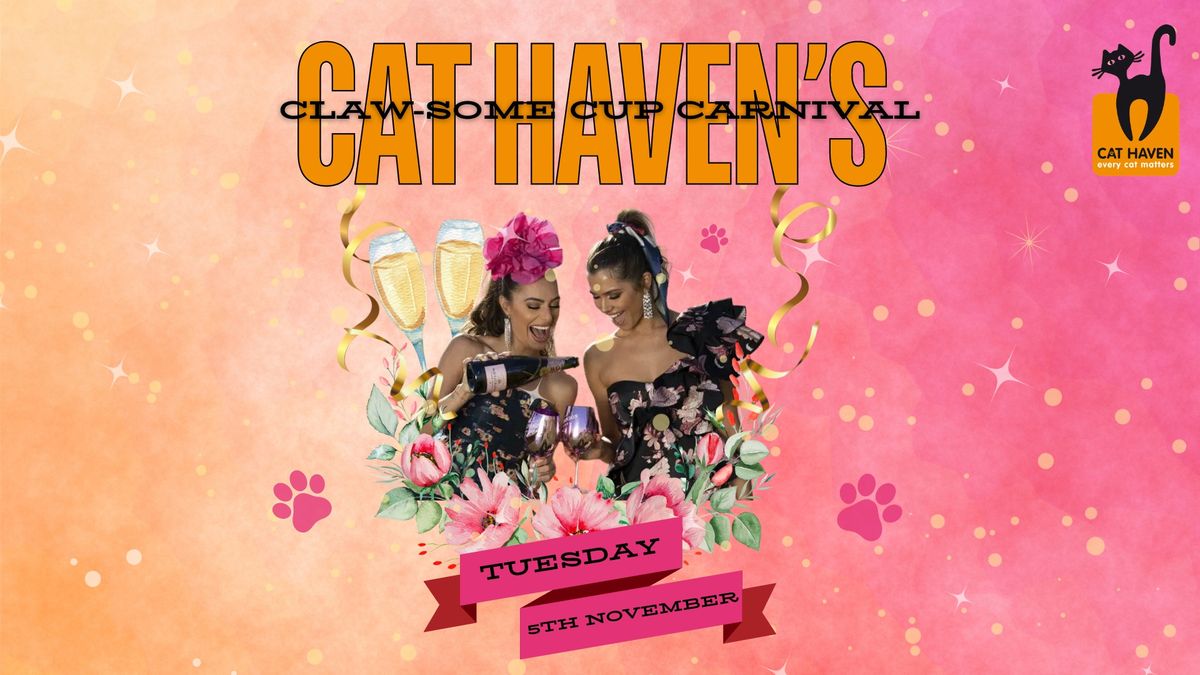 Cat Haven's Claw-some Cup Carnival