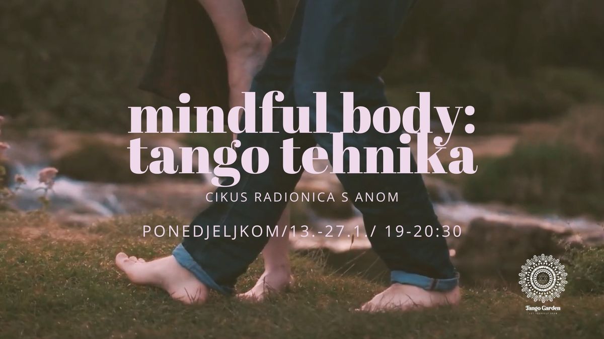 Mindful body: univerzalna tango tehnika