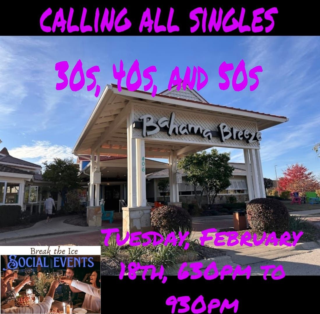 Calling All Singles Schaumburg Bahama Breeze 