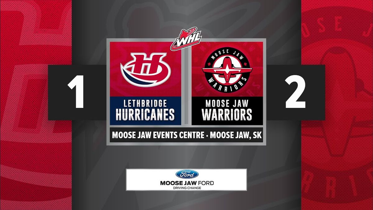 Moose Jaw Warriors at Lethbridge Hurricanes at VisitLethbridge.com Arena