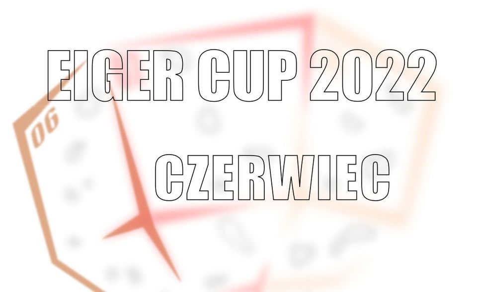 Eiger Cup 2022 Czerwiec