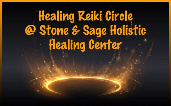 Healing Reiki Circle at Stone and Sage Holistic Healing Center - February