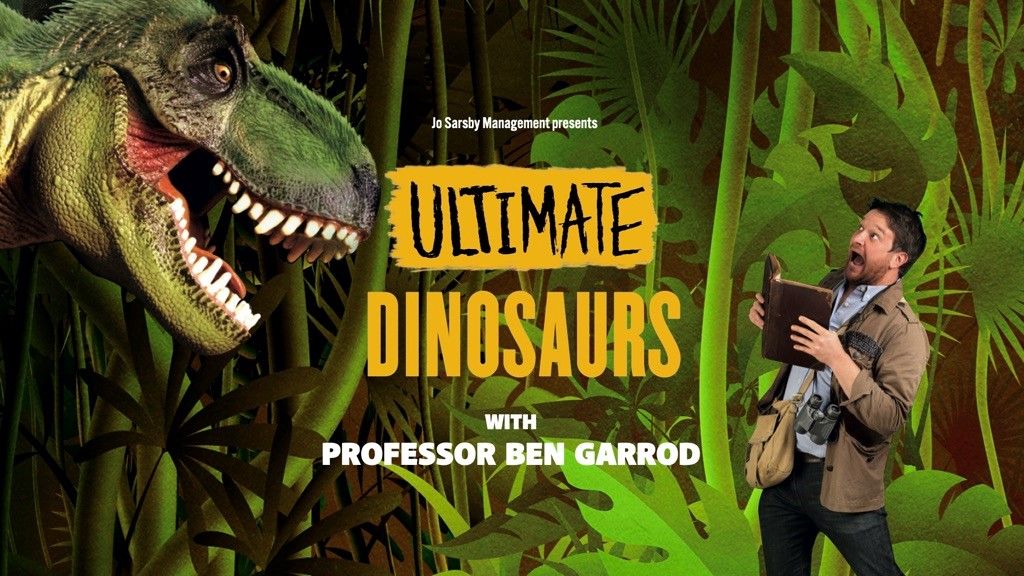 Ultimate Dinosaurs with Ben Garrod