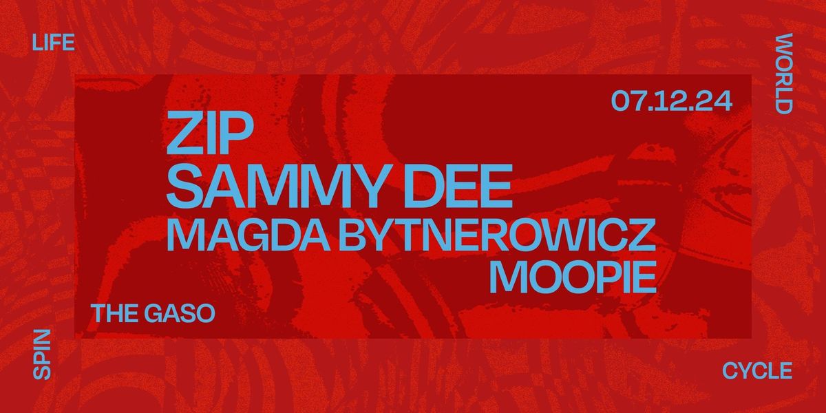 Zip + Sammy Dee + Magda Bytnerowicz + Moopie 