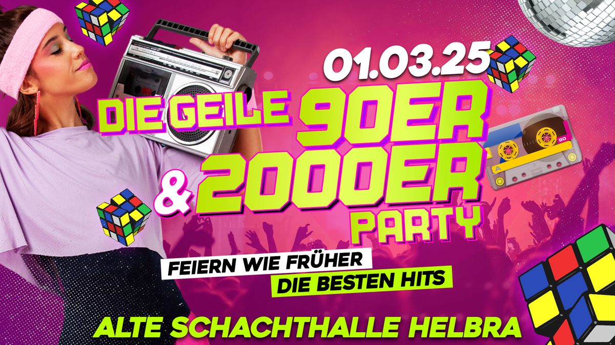 Die Geile 90er&2000er Party