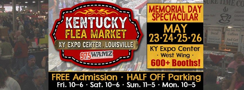 Kentucky Flea Market Memorial Day Spectacular ~ May 23-26, 2025