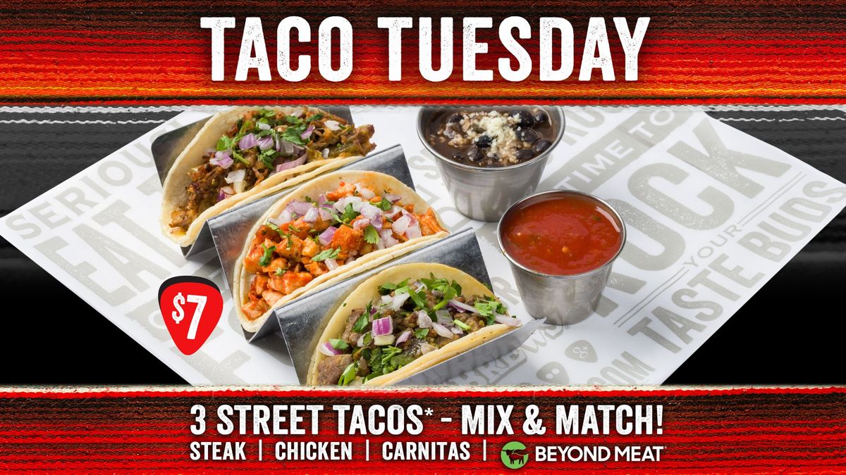 Taco Tuesday - 3 Street. Tacos for $7 