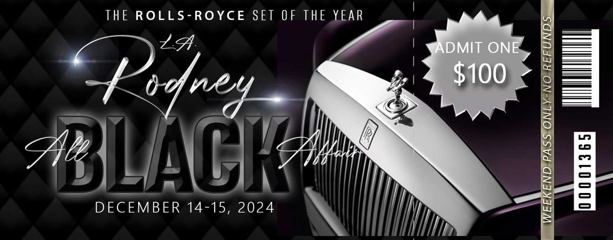 L.A. Rodney All BLACK Affair