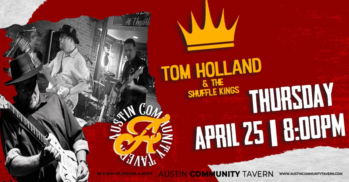 Tom Holland & The Shuffle Kings Live at Austin Community Tavern