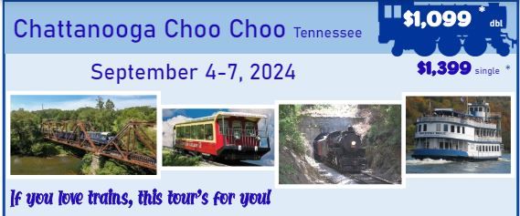 Chattanooga Choo Choo (Overnight Trip)