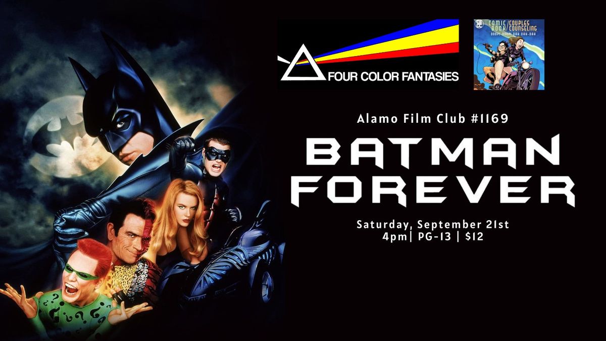 Alamo Winchester Film Club #1169:  CBCC Podcast & Four Color Present:  BATMAN FOREVER Movie Party