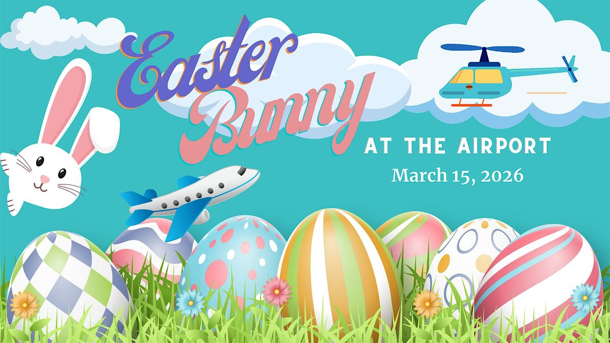 Easter Bunny Hops Into Frederick Airport!, 296 Bucheimer Rd, Frederick ...