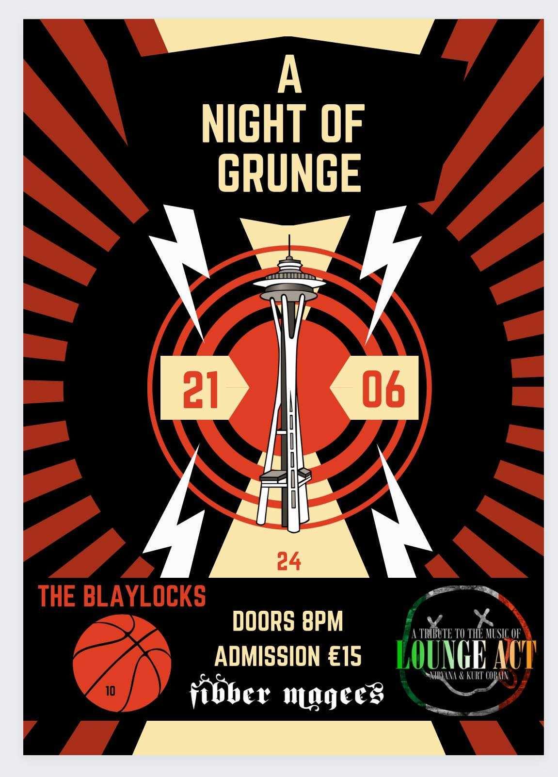 A Night of Grunge with The Blaylocks a Tribute to Pearl Jam and Lounge Act a Tribute to Nirvana