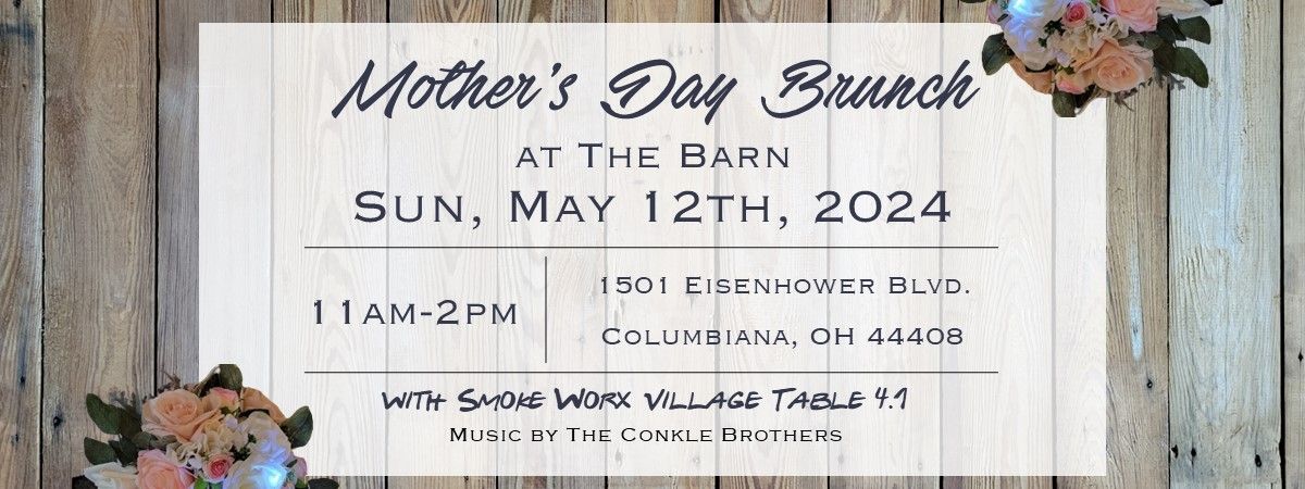 Mother's Day Brunch at The Barn