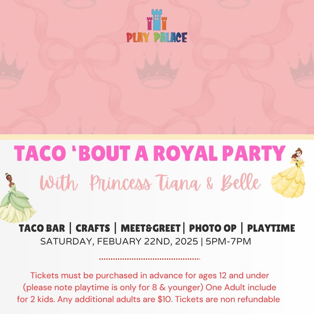 \u2728 Taco \u2019Bout a Royal Party \u2728