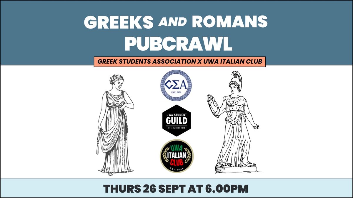 Greeks and Romans Pubcrawl