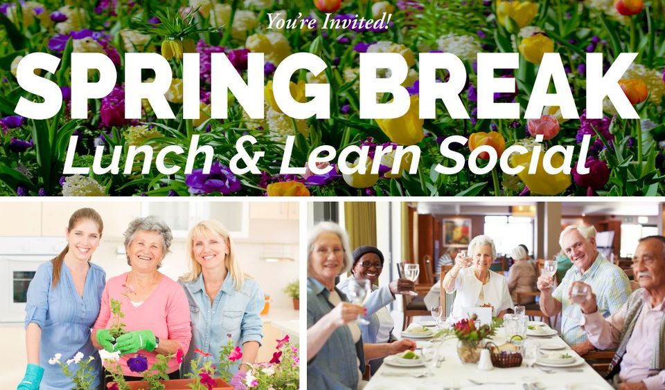 Spring Break Lunch & Learn
