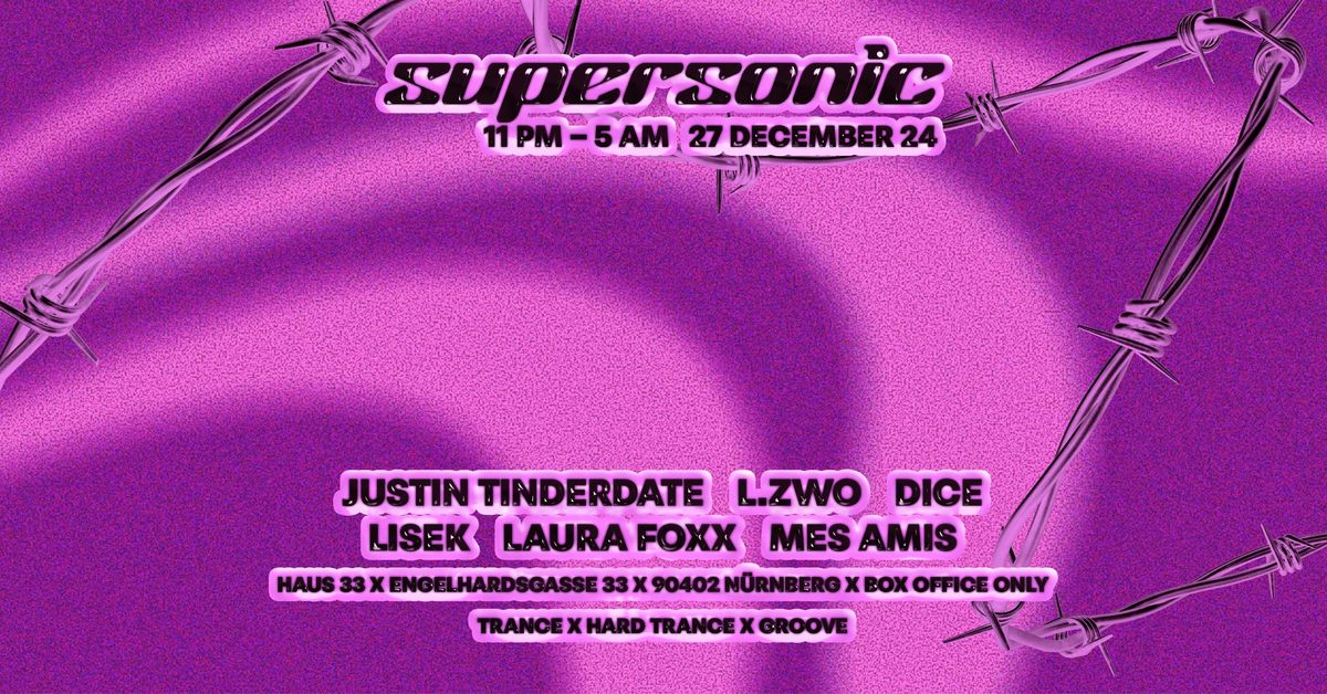 Supersonic w\/ Justin Tinderdate