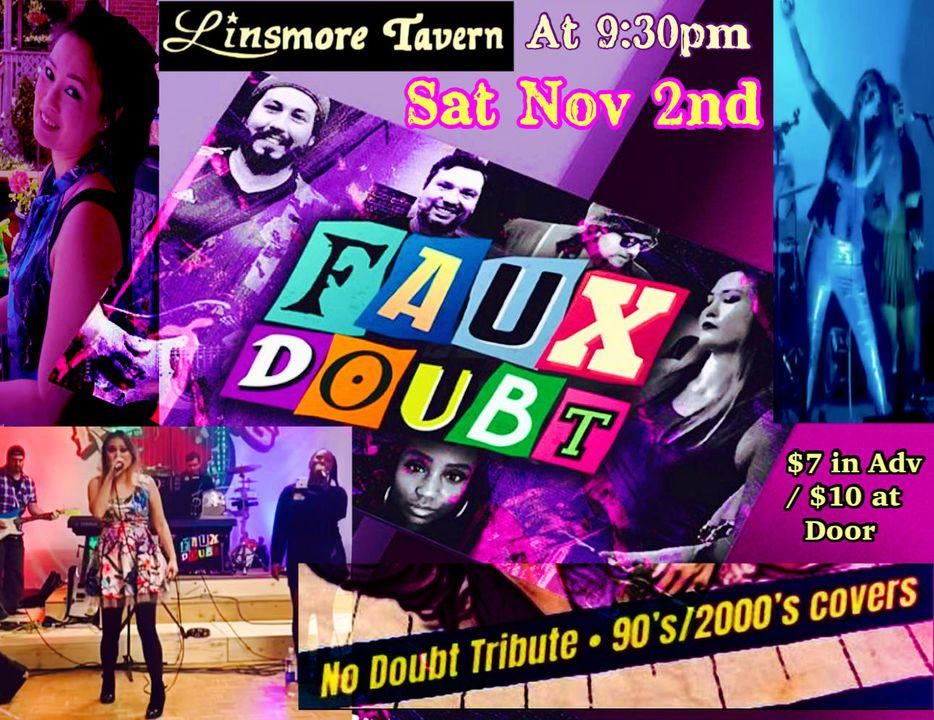 FAUX DOUBT Tribute to No Doubt and best of the 90\u2019s Live at the Linsmore Tavern!