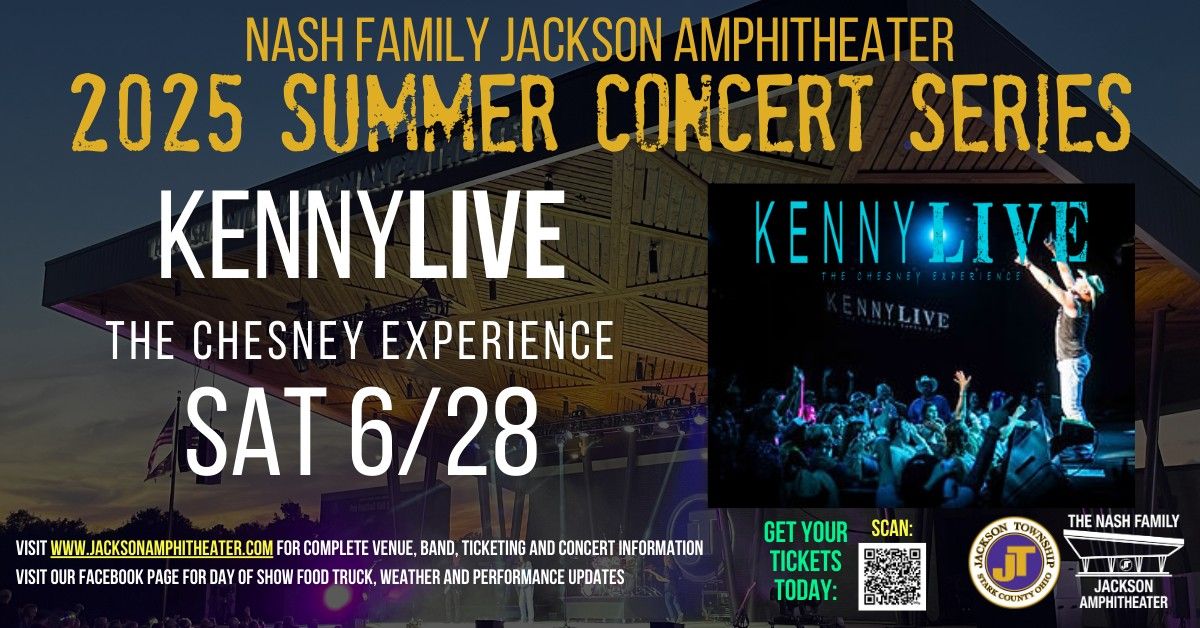 KennyLIVE - The Chesney Experience at the Nash Family Jackson Amphitheater