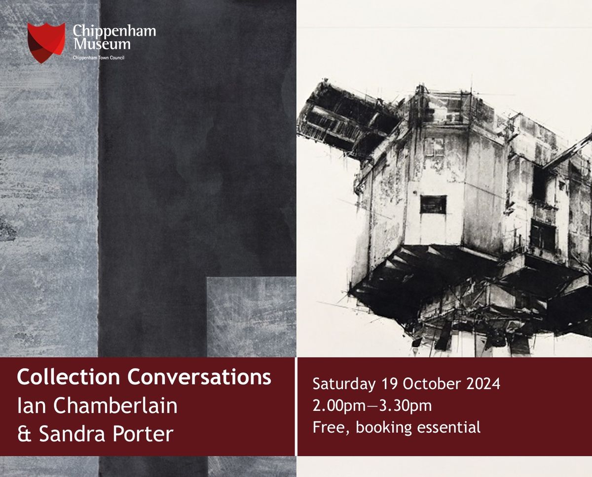 Collection Conversations - Ian Chamberlain & Sandra Porter