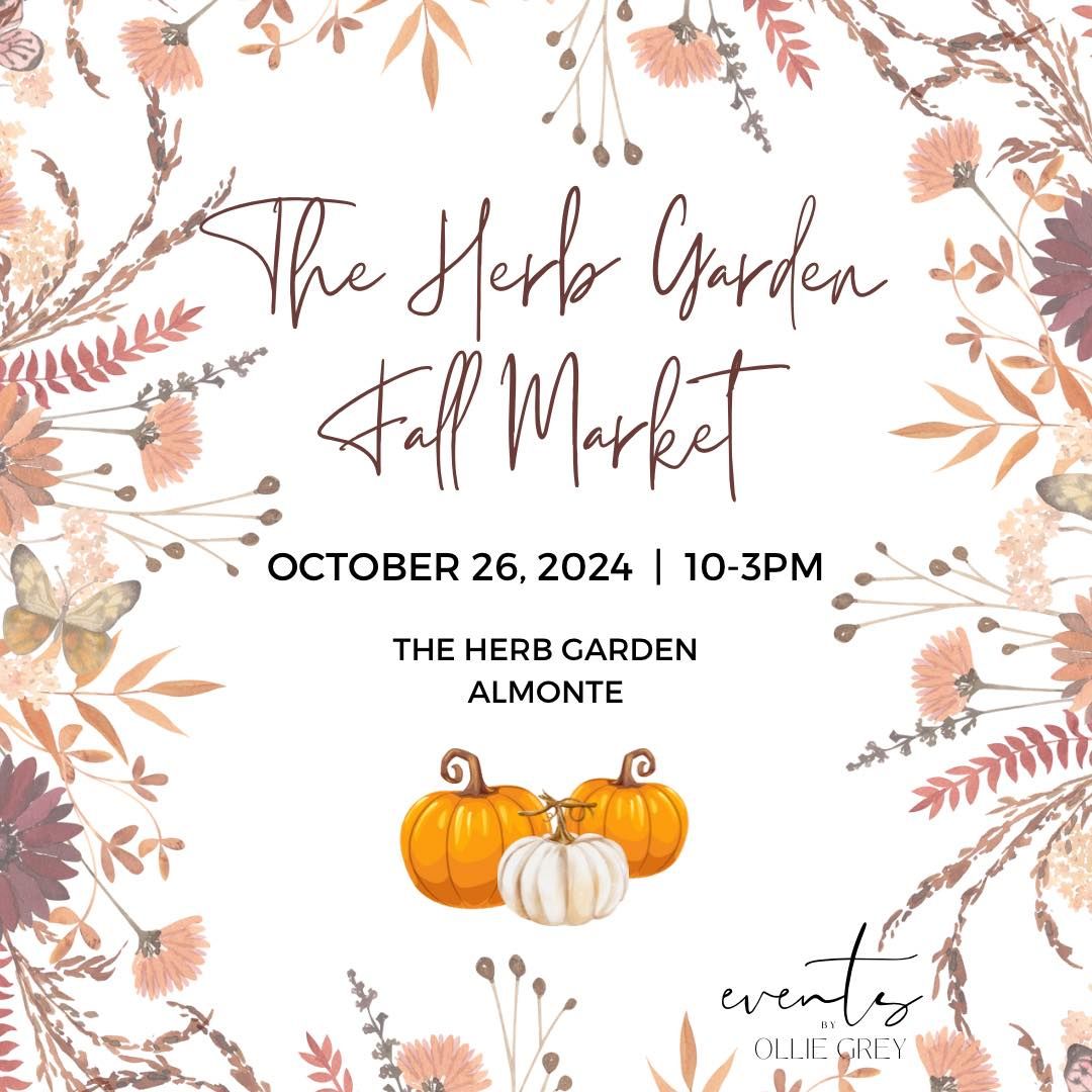 Events by Ollie Grey presents: The Herb Garden Fall Market!