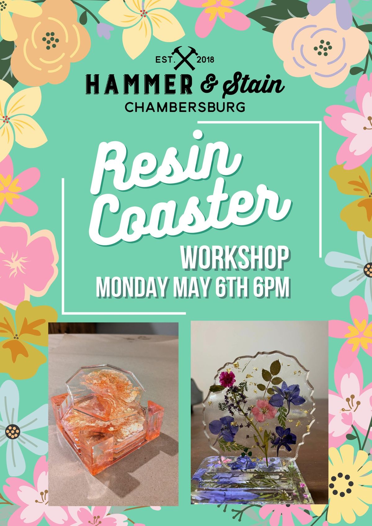 Monday May 6th- Resin Coaster Workshop 6pm