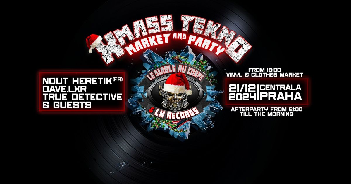 Xmass Tekno Market & Party by LDAC & LXRecs \ud83c\udf32