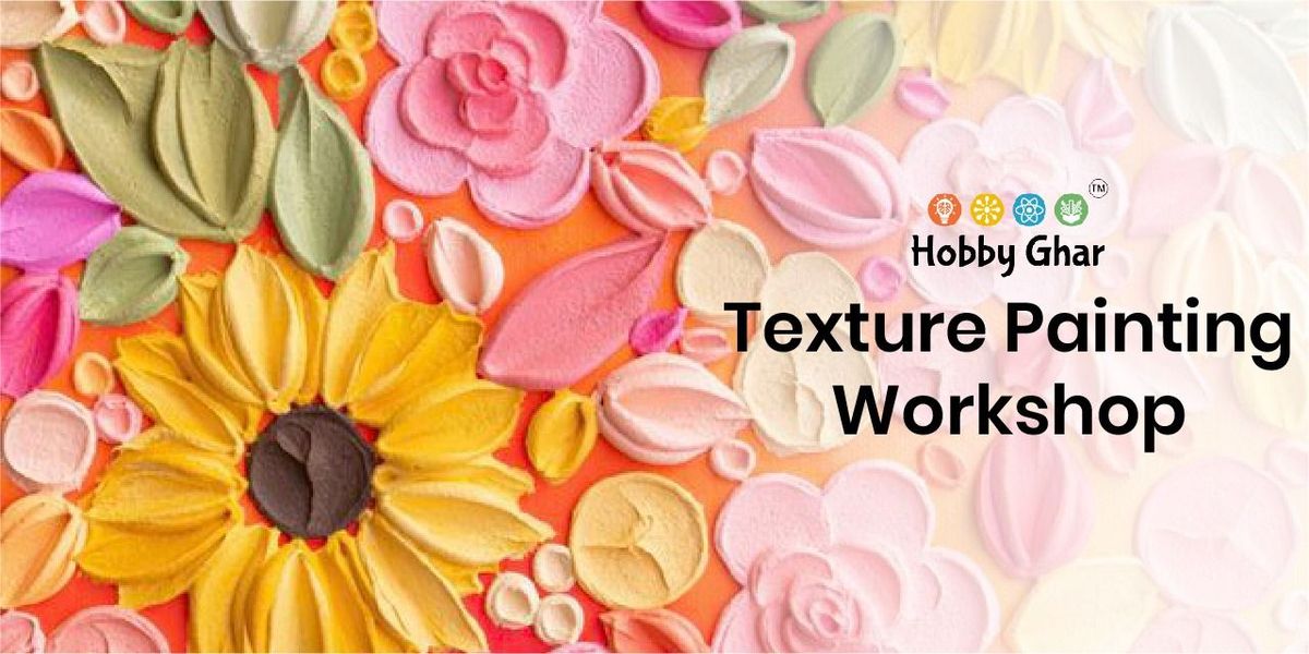 Texture Painting Workshop