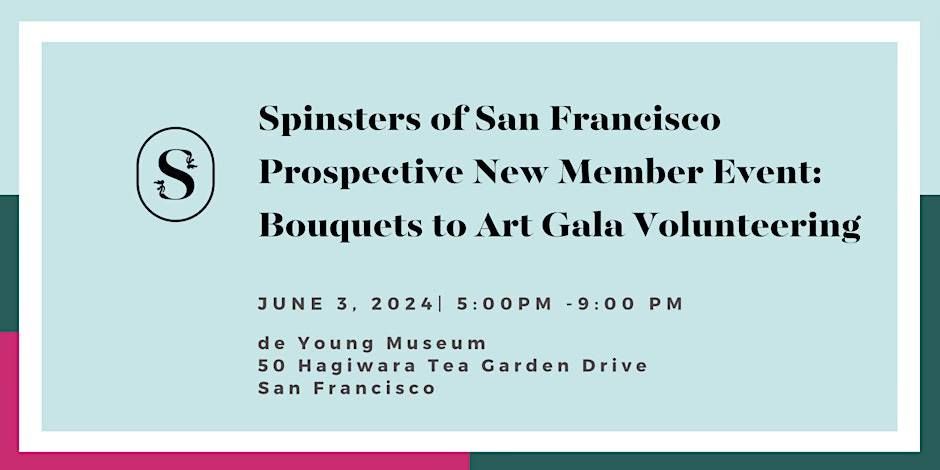 SOSF Prospective New Member Event: Bouquets to Art Gala Volunteering