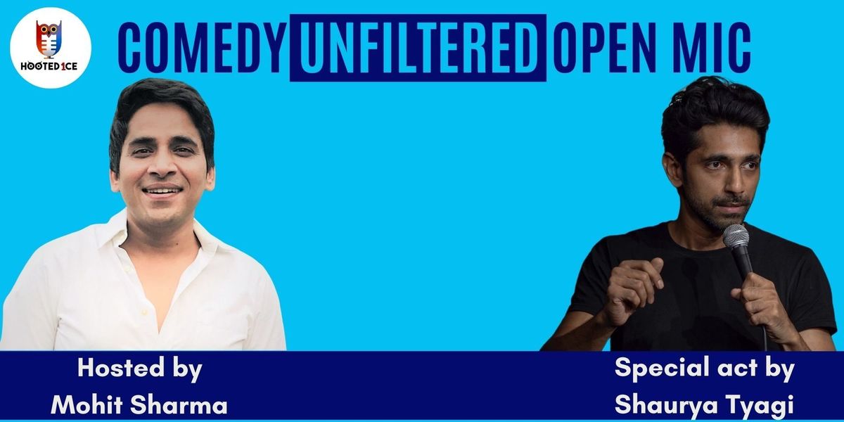 Comedy Unfiltered Open Mic ft  Shaurya Tyagi