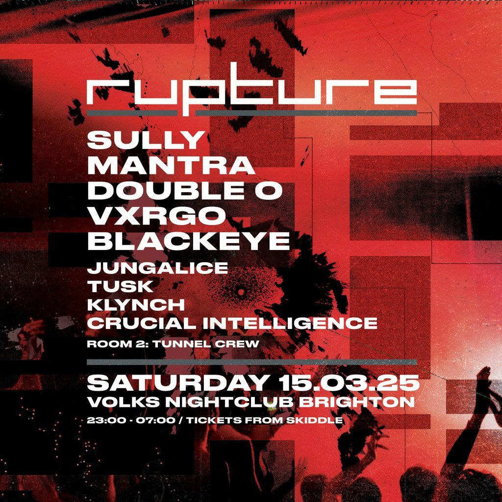 Rupture - Sully, Mantra, Double O, Vxrgo, Blackeye