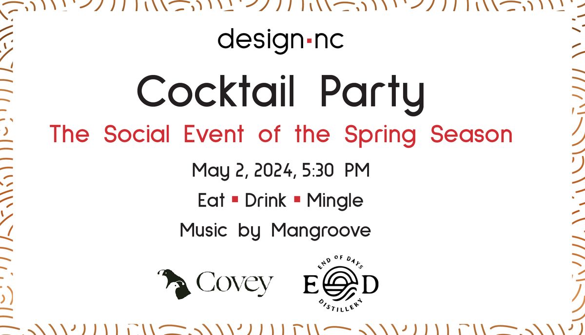 Design NC Cocktail Party - The Social Event of the Spring Season