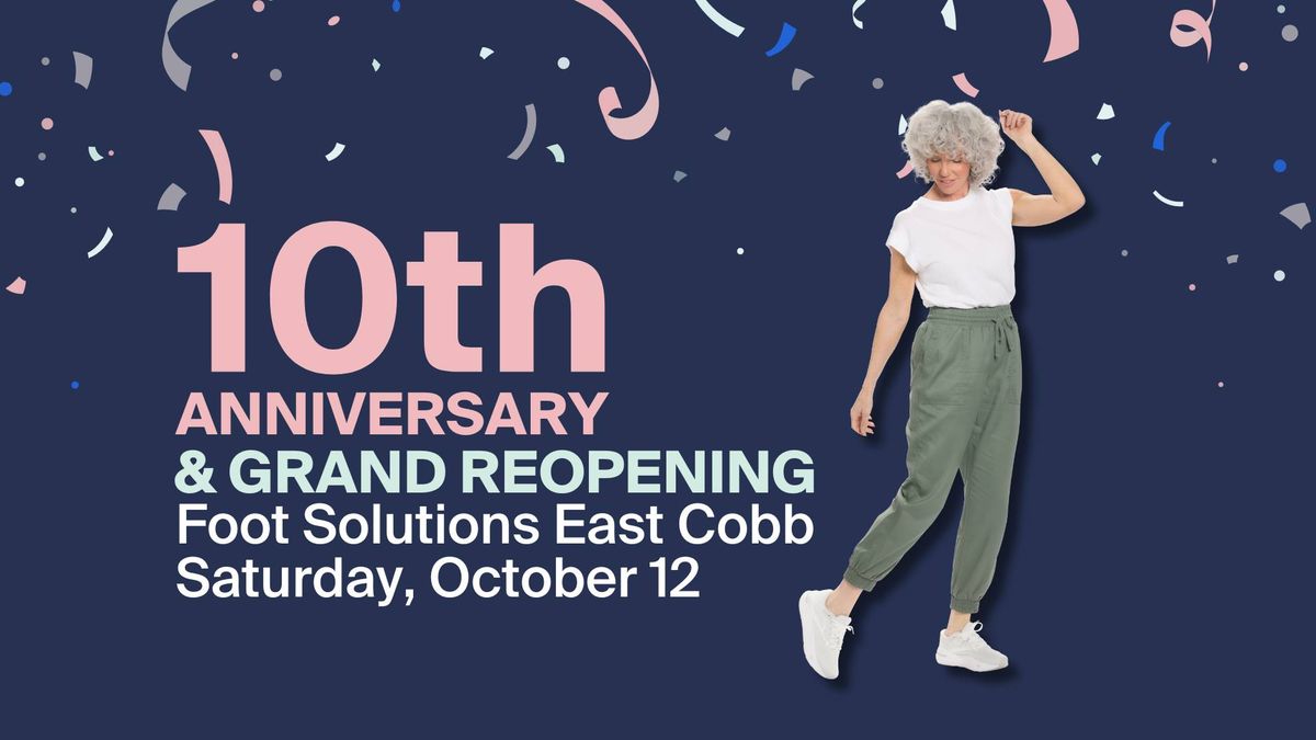 Foot Solutions Marietta 10-Year Anniversary + Grand Re-Opening!