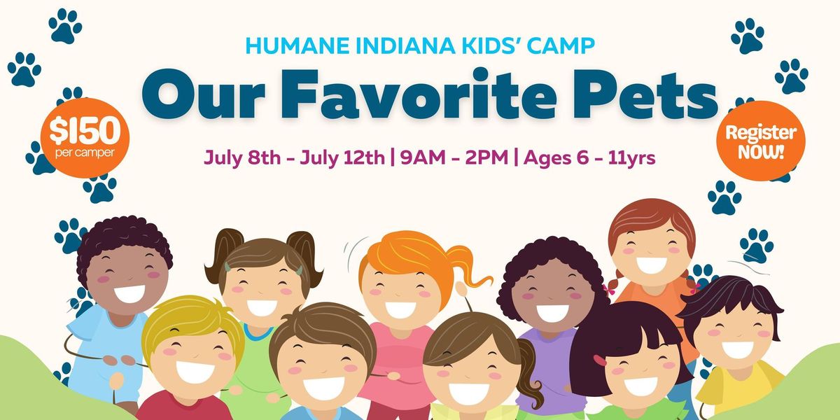 Our Favorite Pets Kids' Camp \u2014 Humane Indiana