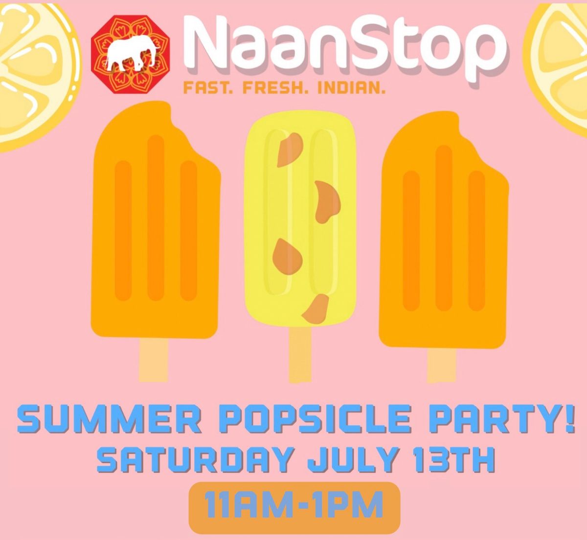 NaanStop\u2019s Summer Popsicle Party