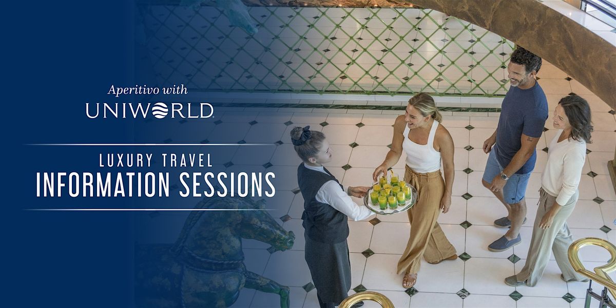 Aperitivo with Uniworld: Luxury Travel Information Session | Sydney