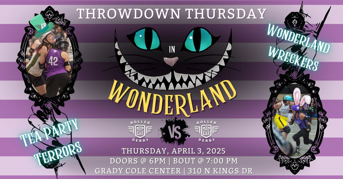 Charlotte Roller Derby THROWDOWN THURSDAY in Wonderland 