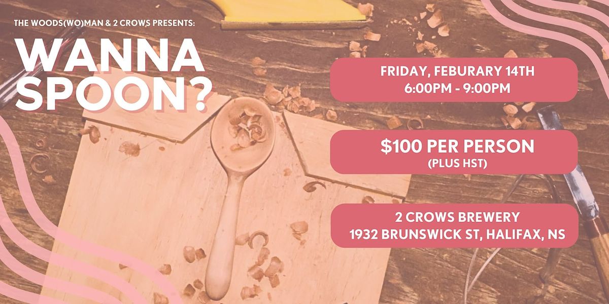 Wanna Spoon? A Valentines Woodcarving Workshop