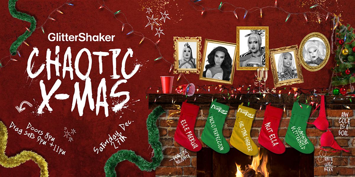 Chaotic X-Mas Dance Party + Drag Show at House of Targ!